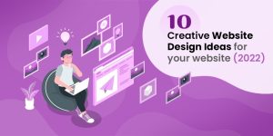 Creative Website Design Ideas For Your Website [2025]