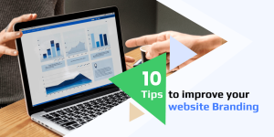 10 Tips To Improve Your Website Branding