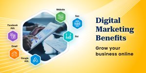 Top 10 Digital Marketing Benefits