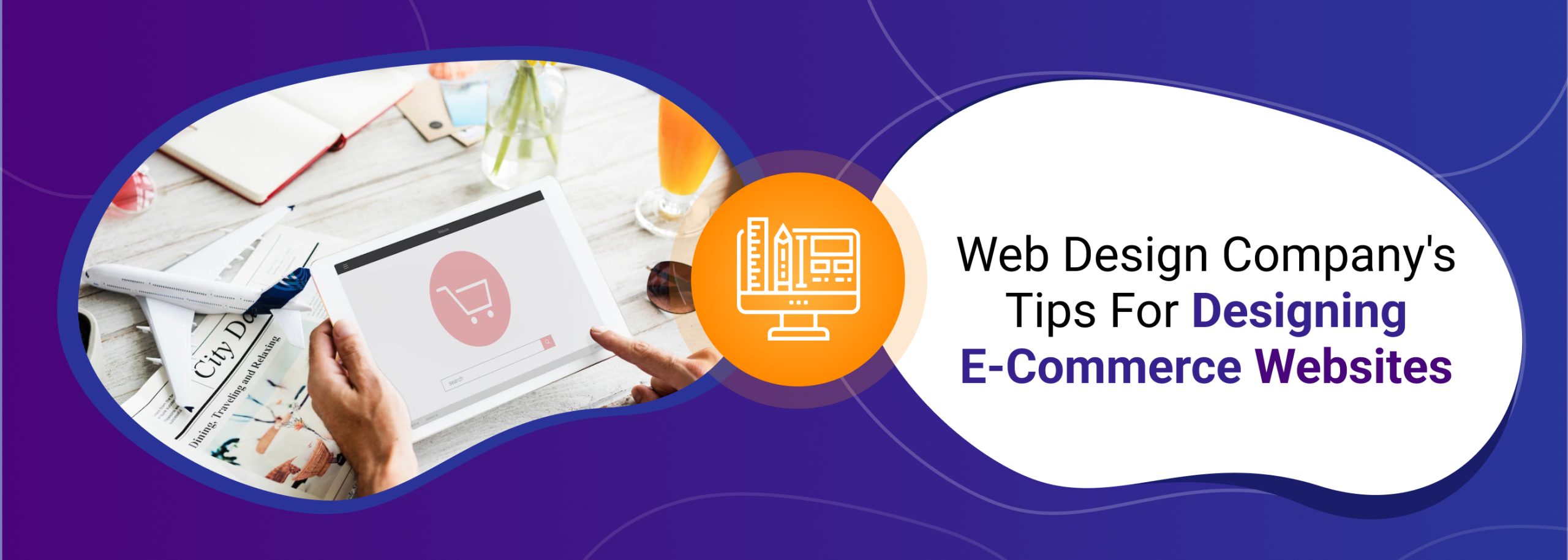 Web Design Company Tips For Designing ECommerce Websites