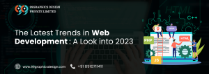 The Latest Trends in Web Development: A Look into 2023
