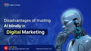 Disadvantages of trusting AI blindly in digital marketing