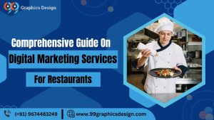 Comprehensive Guide On Digital Marketing Services For Restaurants