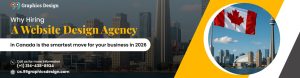 Why Hiring a Website Design Agency in Canada (2026)
