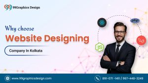 Why Choose Website Designing Company in Kolkata